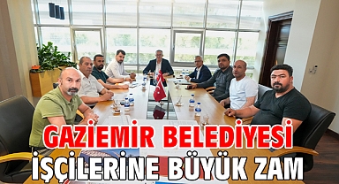 Gaziemir Belediyesi işçilerine büyük zam