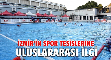 İzmir’in spor tesislerine uluslararası ilgi