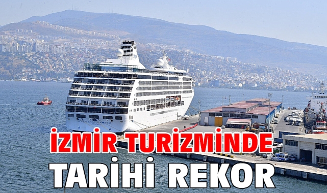 İzmir turizminde tarihi rekor