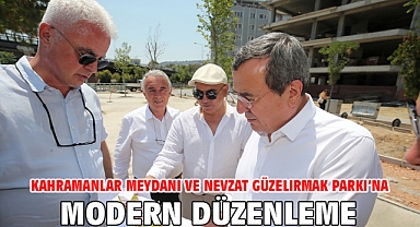 Kahramanlar Meydanı ve Nevzat Güzelırmak Parkı’na modern düzenleme