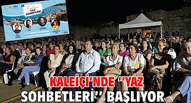 Kaleiçi’nde ‘’Yaz Sohbetleri’’ başlıyor