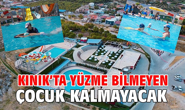 Kınık'ta yüzme bilmeyen çocuk kalmayacak