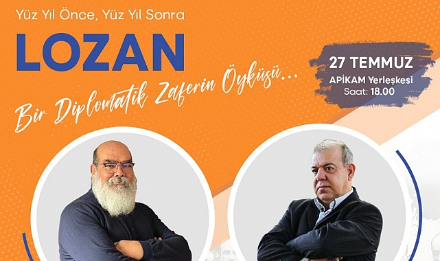 Lozan Antlaşması, 100. yıldönümünde APİKAM'da konuşulacak