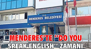Menderes'te ''Do You Speak English'' Zamanı