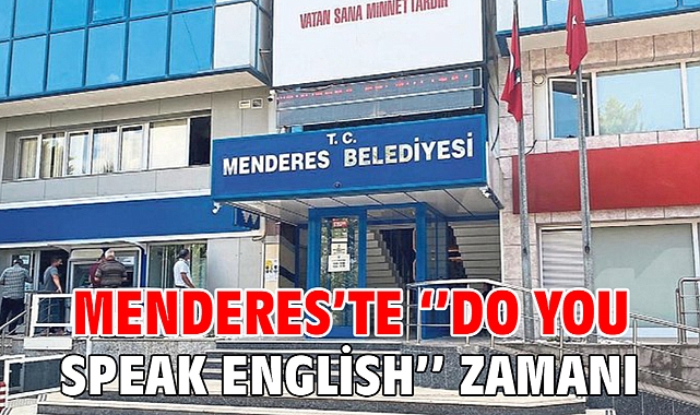 Menderes'te ''Do You Speak English'' Zamanı