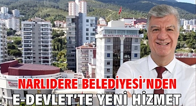 Narlıdere Belediyesi’nden E-Devlet’te Yeni Hizmet
