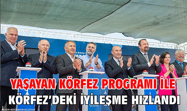 Yaşayan Körfez programı ile Körfez’deki iyileşme hızlandı