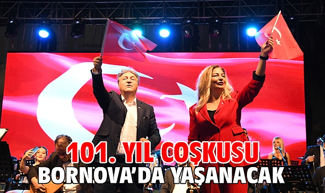 101. yıl coşkusu Bornova’da yaşanacak
