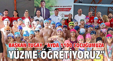 Başkan Tugay, “Ayda 1100 çocuğumuza yüzme öğretiyoruz”