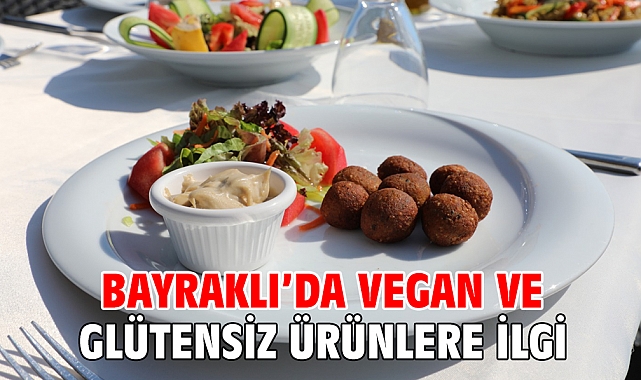 Bayraklı’da vegan ve glütensiz ürünlere ilgi