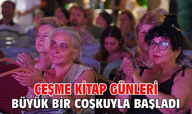 Çeşme Kitap Günleri büyük bir coşkuyla başladı