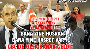 CHP Menderes'te Kazananlar ve Kaybedenler... 