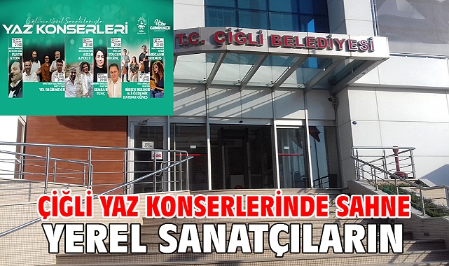 Çiğli Yaz Konserlerinde Sahne Yerel Sanatçıların