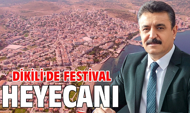 Dikili'de festival heyecanı
