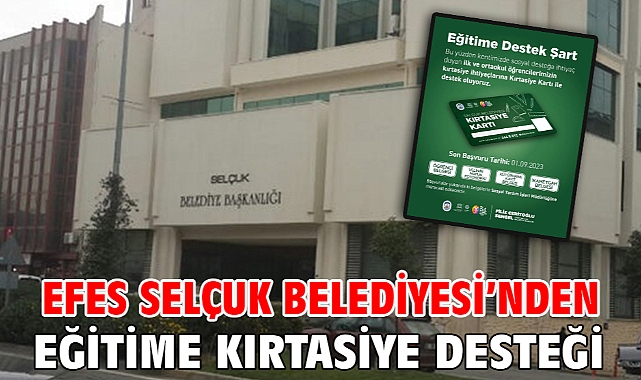 Efes Selçuk Belediyesi’nden Eğitime Kırtasiye Desteği