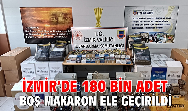 İzmir'de 180 bin adet boş makaron ele geçirildi