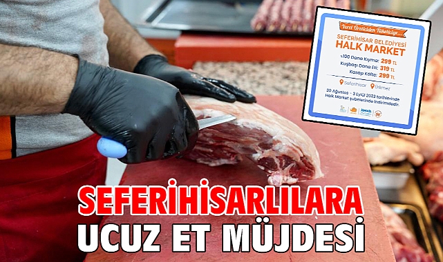 Seferihisarlılara ucuz et müjdesi
