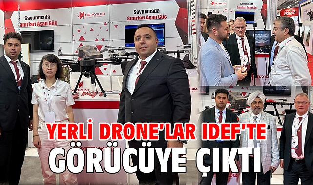 Yerli drone’lar IDEF’te görücüye çıktı