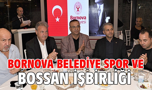 Bornova Belediye Spor ve BOSSAN işbirliği