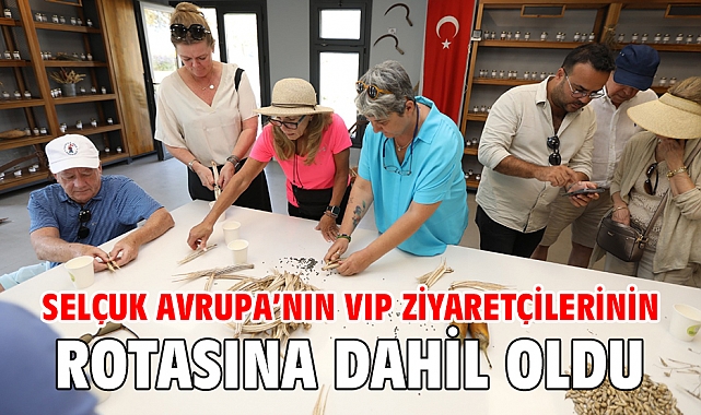 EFES SELÇUK AVRUPA’NIN VIP ZİYARETÇİLERİNİN ROTASINA DAHİL OLDU