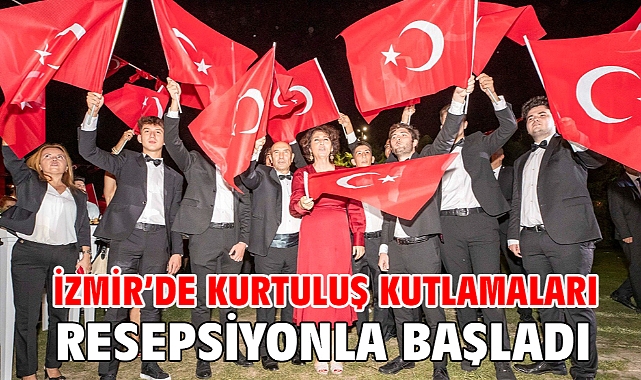 İzmir’de kurtuluş kutlamaları resepsiyonla başladı