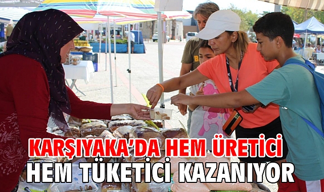 Karşıyaka’da hem üretici hem tüketici kazanıyor