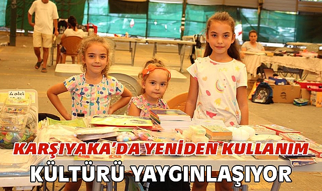 Karşıyaka’da yeniden kullanım kültürü yaygınlaşıyor
