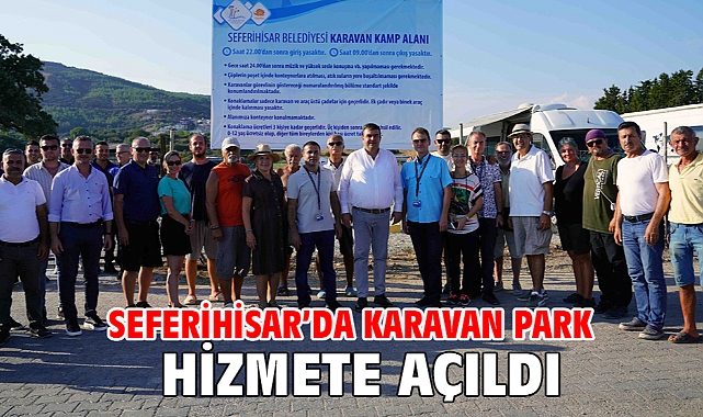 Seferihisar’da karavan park hizmete açıldı