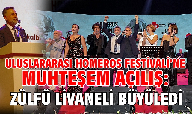 Uluslararası Homeros Festivali'ne muhteşem açılış