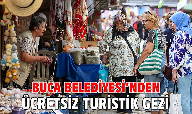 Buca Belediyesi’nden ücretsiz turistik gezi