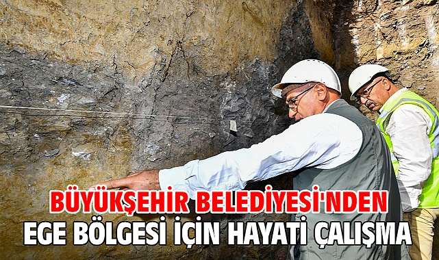 Büyükşehir Belediyesi'nden Ege Bölgesi için hayati çalışma