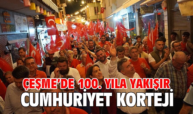 Çeşme’de 100. Yıla yakışır Cumhuriyet Korteji