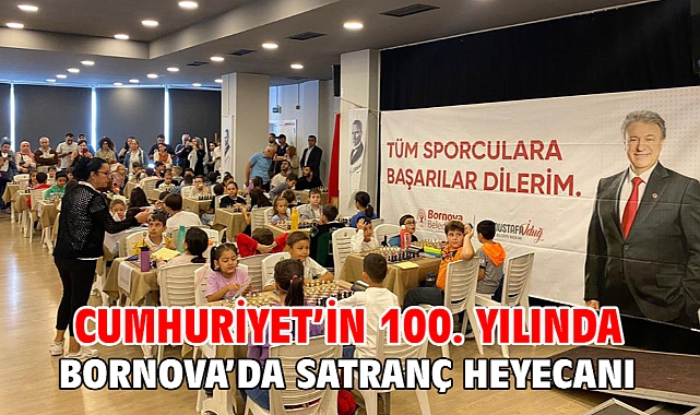 Cumhuriyet’in 100. Yılında Bornova’da satranç heyecanı