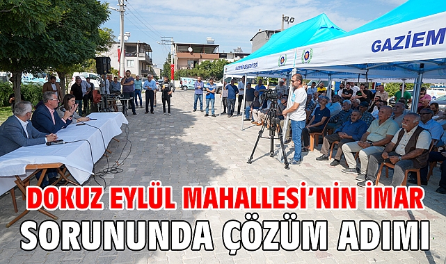 Dokuz Eylül Mahallesi’nin imar sorununda çözüm adımı