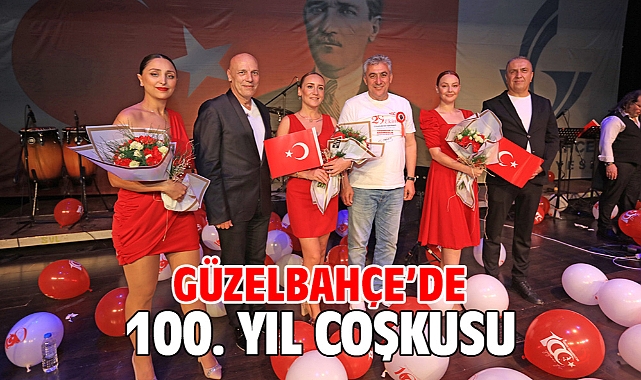 Güzelbahçe’de 100. Yıl coşkusu