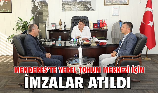 Menderes’te Yerel Tohum Merkezi İçin İmzalar Atıldı