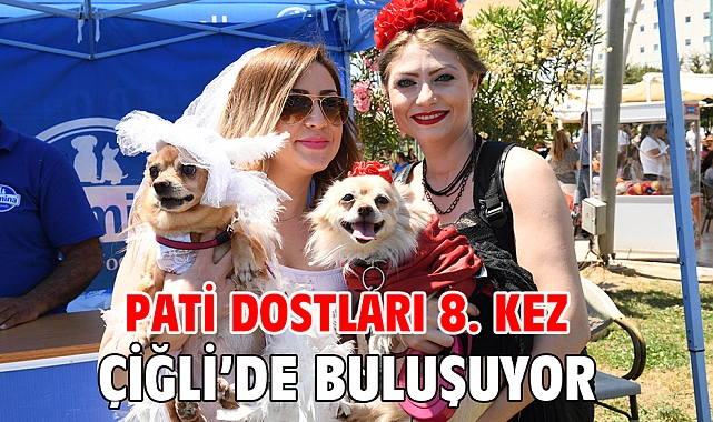 Pati Dostları 8. Kez Çiğli’de Buluşuyor