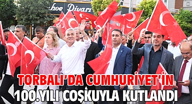 Torbalı’da Cumhuriyet’in 100.yılı coşkuyla kutlandı