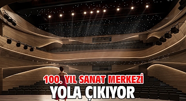 100. Yıl Sanat Merkezi yola çıkıyor