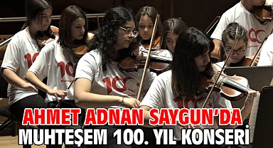 Ahmet Adnan Saygun’da muhteşem 100. Yıl konseri