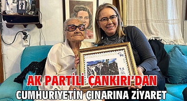 AK Partili Çankırı’dan Cumhuriyetin Çınarına Ziyaret
