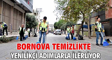 Bornova temizlikte yenilikçi adımlarla ilerliyor