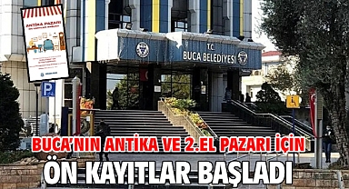 Buca’nın Antika ve 2.El Pazarı için ön kayıtlar başladı