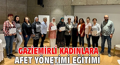 Gaziemirli kadınlara afet yönetimi eğitimi