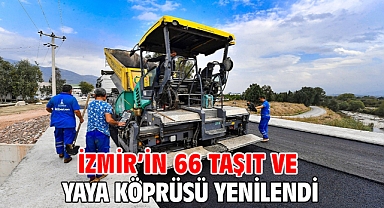 İzmir’in 66 taşıt ve yaya köprüsü yenilendi