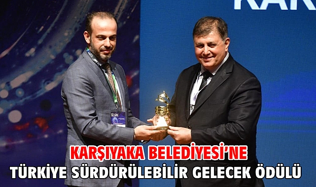 Karşıyaka Belediyesi’ne Türkiye Sürdürülebilir Gelecek Ödülü