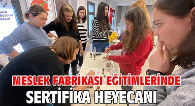 Meslek fabrikası eğitimlerinde sertifika heyecanı