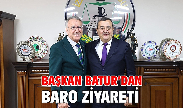 Başkan Batur'dan baro ziyareti