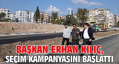 Başkan Erhan Kılıç, seçim kampanyasını başlattı