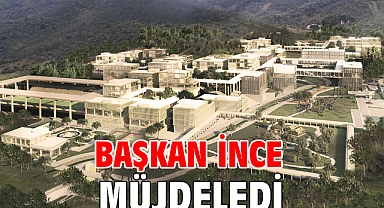 Başkan İnce müjdeledi